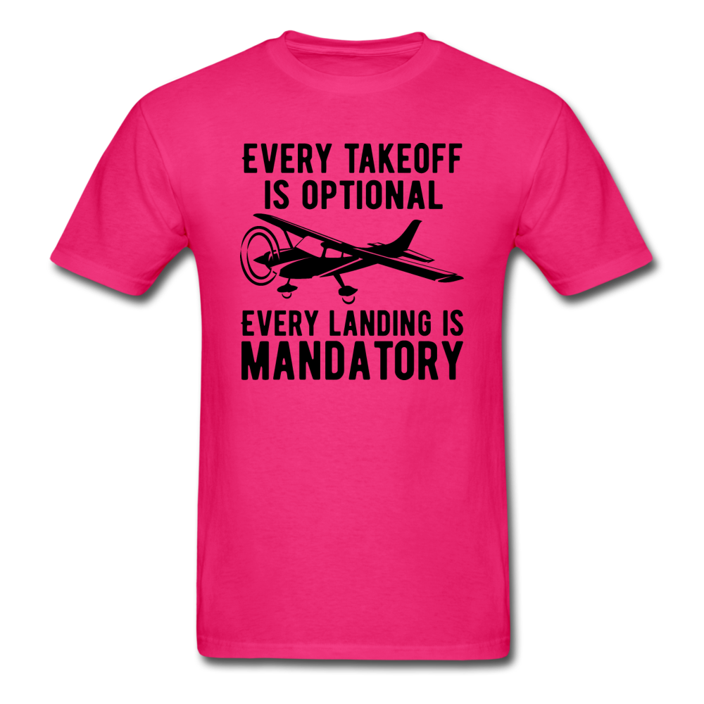 Every Takeoff Is Optional - Black - Unisex Classic T-Shirt - fuchsia