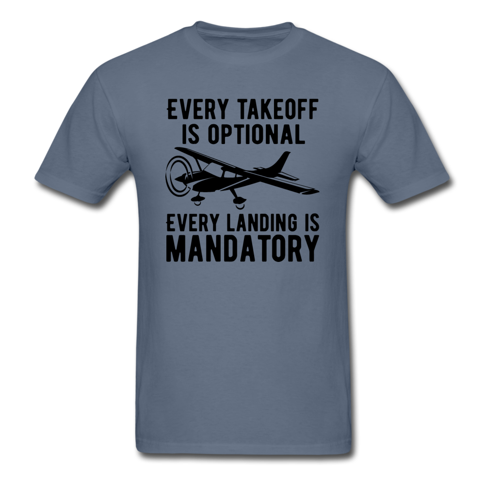 Every Takeoff Is Optional - Black - Unisex Classic T-Shirt - denim