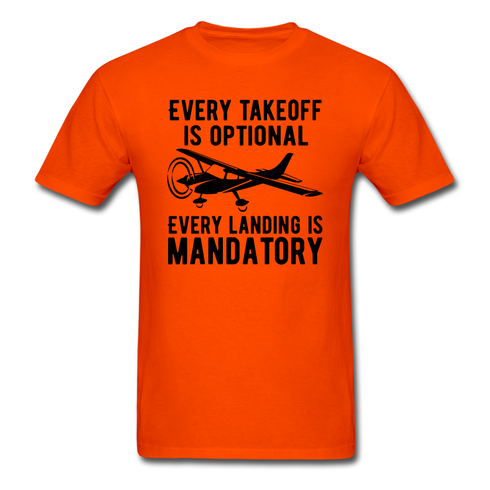 Every Takeoff Is Optional - Black - Unisex Classic T-Shirt - orange