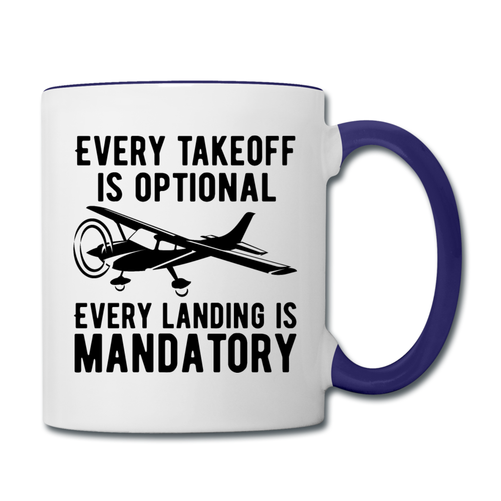 Every Takeoff Is Optional - Black - Contrast Coffee Mug - white/cobalt blue