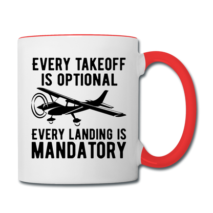 Every Takeoff Is Optional - Black - Contrast Coffee Mug - white/red