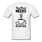 This Pilot Needs Coffee - Black - Unisex Classic T-Shirt - white