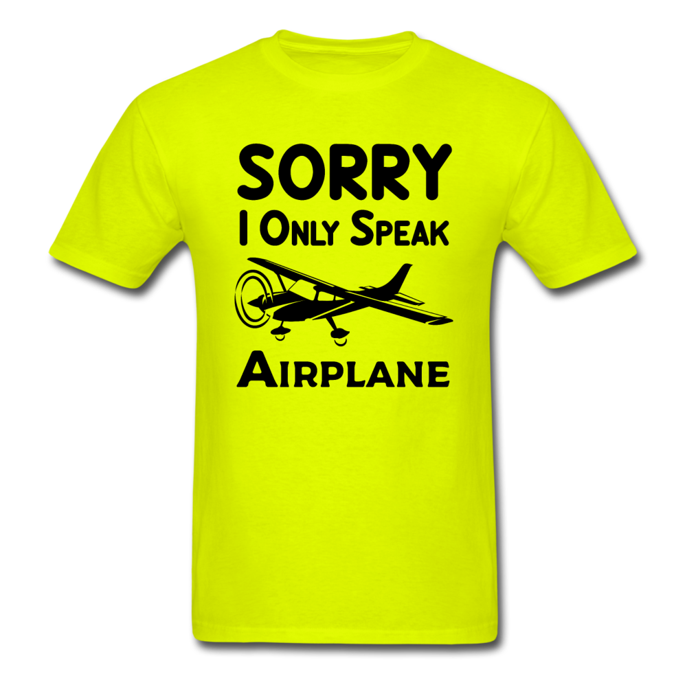 Sorry I Only Speak Airplane - Black - Unisex Classic T-Shirt - safety green