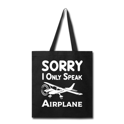 Sorry I Only Speak Airplane - White - Tote Bag - black