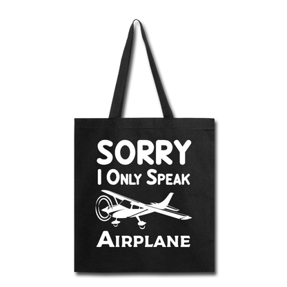 Sorry I Only Speak Airplane - White - Tote Bag - black