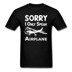 Sorry I Only Speak Airplane - White - Unisex Classic T-Shirt - black