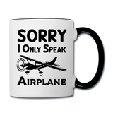 Sorry I Only Speak Airplane - Black - Contrast Coffee Mug - white/black