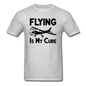 Flying Is My Cure - Black - Unisex Classic T-Shirt - heather gray