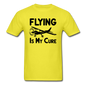 Flying Is My Cure - Black - Unisex Classic T-Shirt - yellow