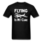 Flying Is My Cure - White - Unisex Classic T-Shirt - black