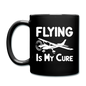 Flying Is My Cure - White - Full Color Mug - black