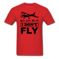 You Lost Me At I Don't Fly - Black - Unisex Classic T-Shirt - red