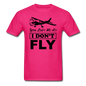 You Lost Me At I Don't Fly - Black - Unisex Classic T-Shirt - fuchsia