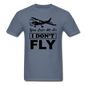 You Lost Me At I Don't Fly - Black - Unisex Classic T-Shirt - denim