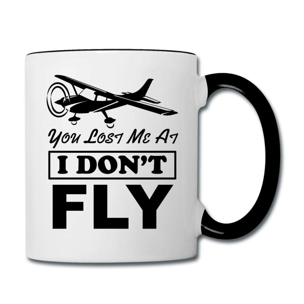 You Lost Me At I Don't Fly - Black - Contrast Coffee Mug - white/black