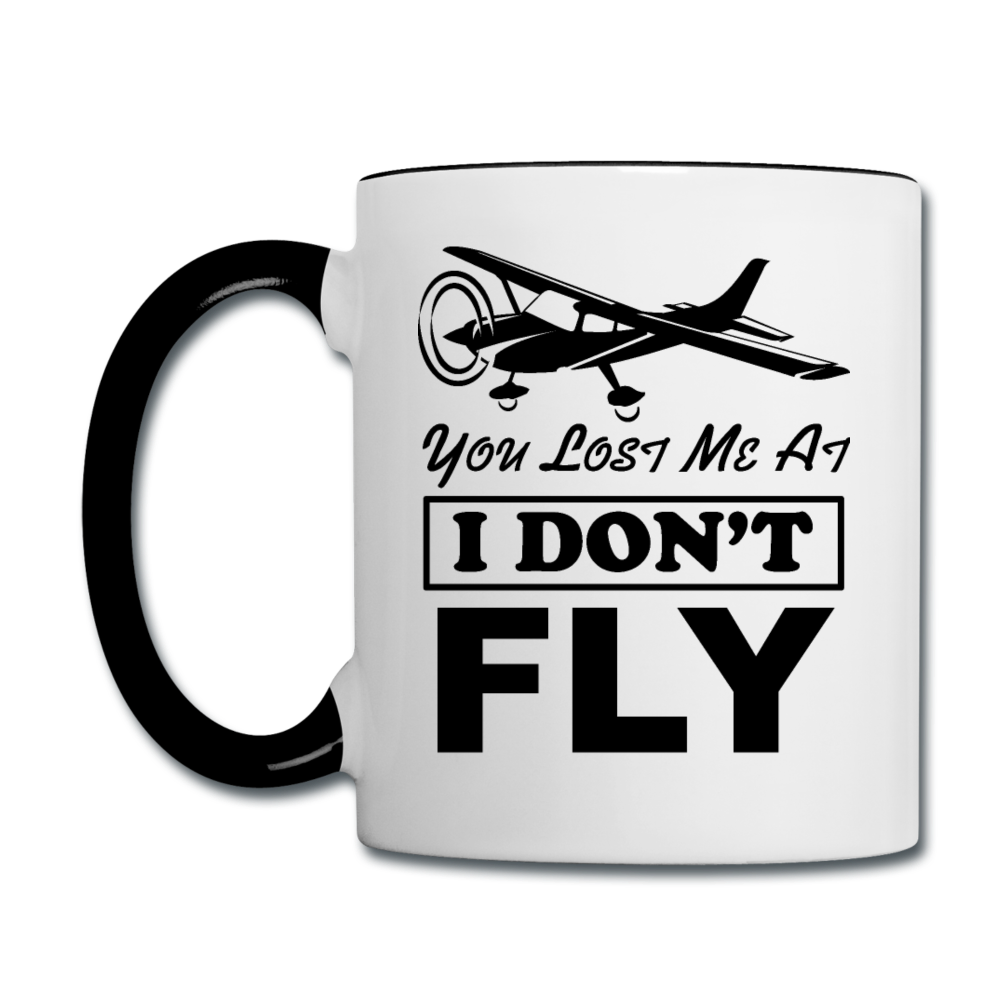 You Lost Me At I Don't Fly - Black - Contrast Coffee Mug - white/black