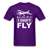 You Lost Me At I Don't Fly - White - Unisex Classic T-Shirt - purple