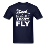 You Lost Me At I Don't Fly - White - Unisex Classic T-Shirt - navy