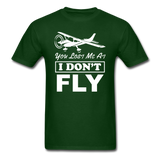 You Lost Me At I Don't Fly - White - Unisex Classic T-Shirt - forest green