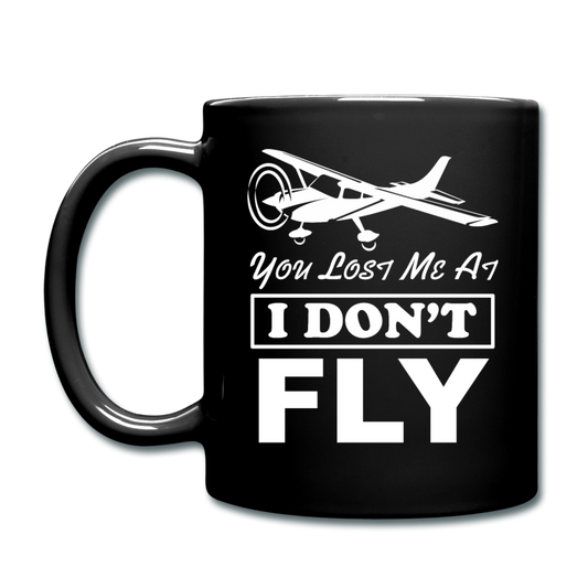 You Lost Me At I Don't Fly - White - Full Color Mug - black