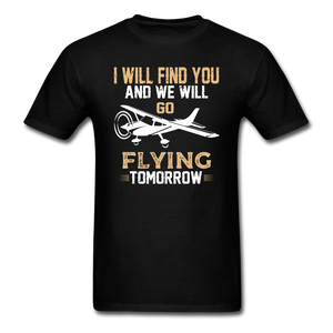 I Will Find You - Go Flying - Unisex Classic T-Shirt - black