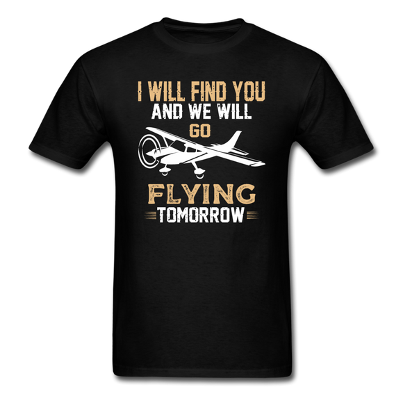 I Will Find You - Go Flying - Unisex Classic T-Shirt - black