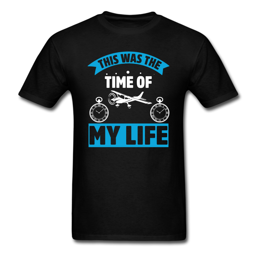 This Was The Time Of My Life - Aircraft - Unisex Classic T-Shirt - black