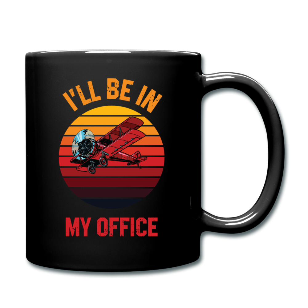 I'll Be In My Office - Biplane - Full Color Mug - black