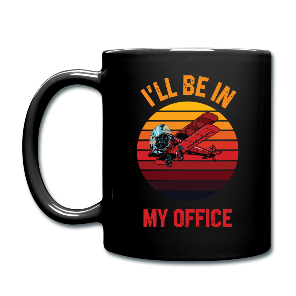 I'll Be In My Office - Biplane - Full Color Mug - black