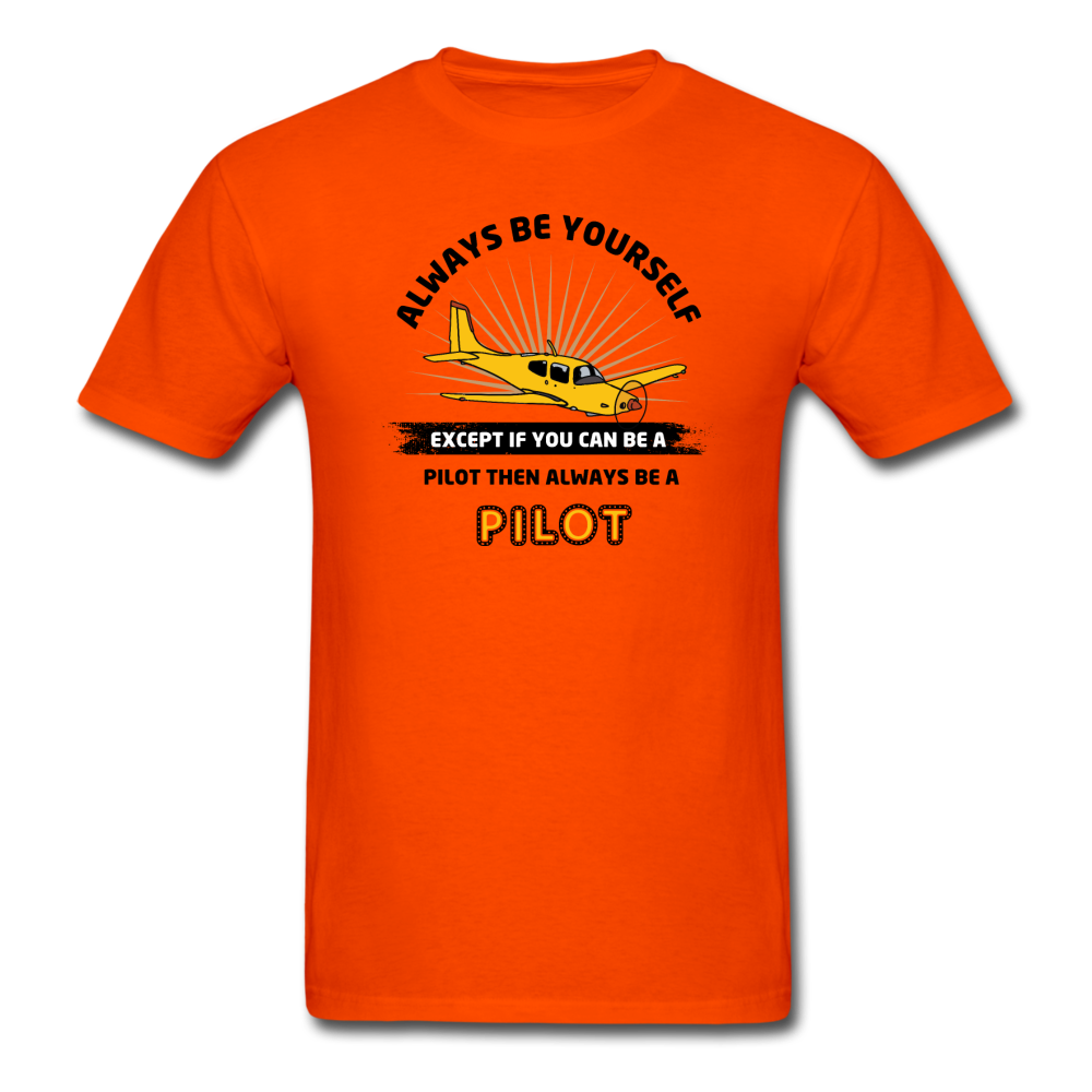 Always Be Yourself - Pilot - Unisex Classic T-Shirt - orange