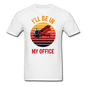 I'll Be In My Office - Biplane - Unisex Classic T-Shirt - white