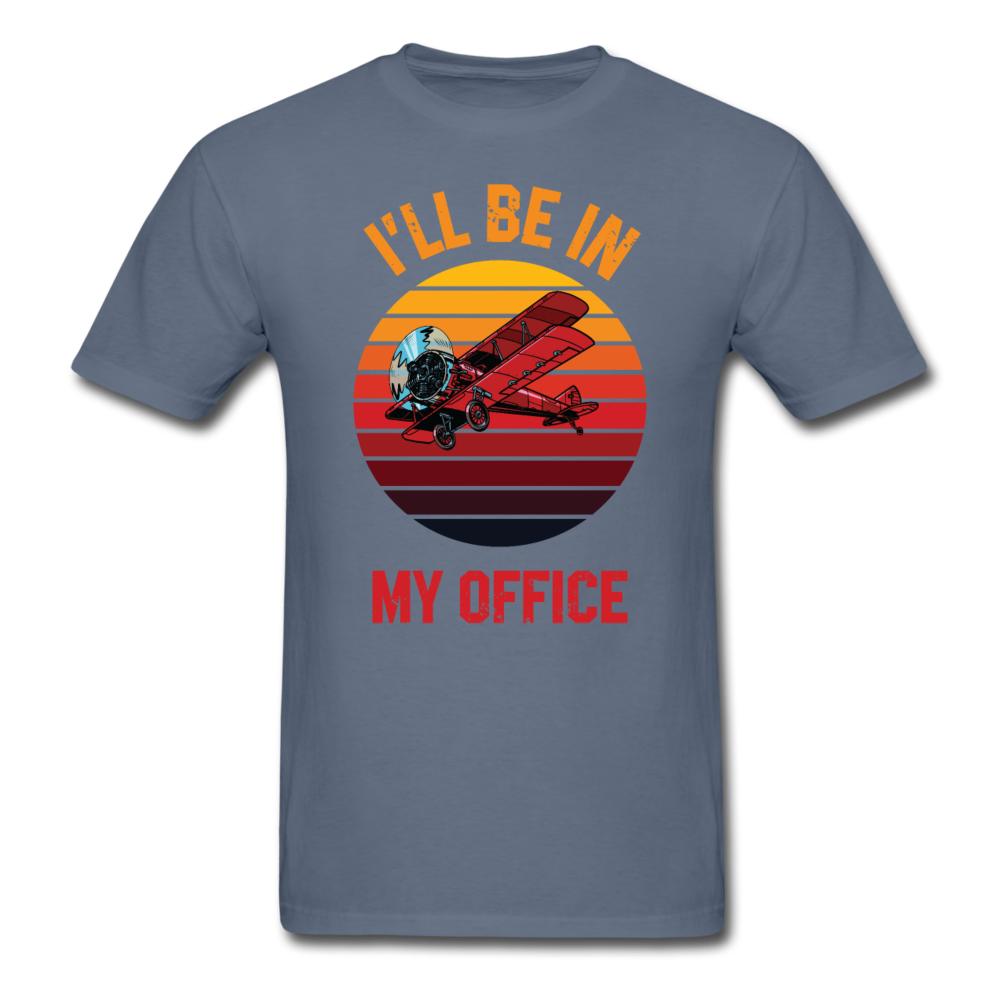 I'll Be In My Office - Biplane - Unisex Classic T-Shirt - denim