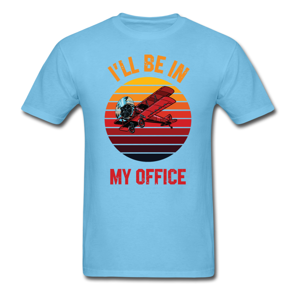 I'll Be In My Office - Biplane - Unisex Classic T-Shirt - aquatic blue