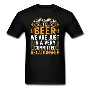 I'm Not Addicted To Beer - Unisex Classic T-Shirt - black