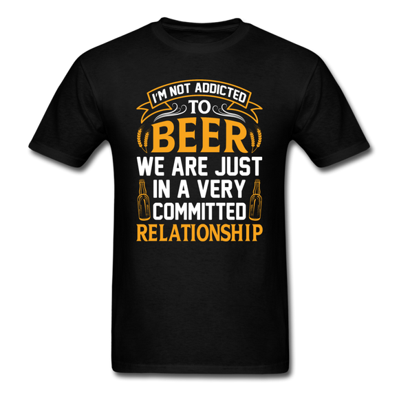 I'm Not Addicted To Beer - Unisex Classic T-Shirt - black