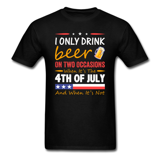 I Only Drink Beer - 4th Of July - Unisex Classic T-Shirt - black