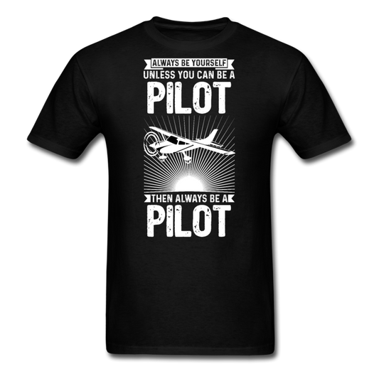 Always Be Yourself - Pilot - White - Unisex Classic T-Shirt - black