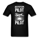 Always Be Yourself - Pilot - White - Unisex Classic T-Shirt - black