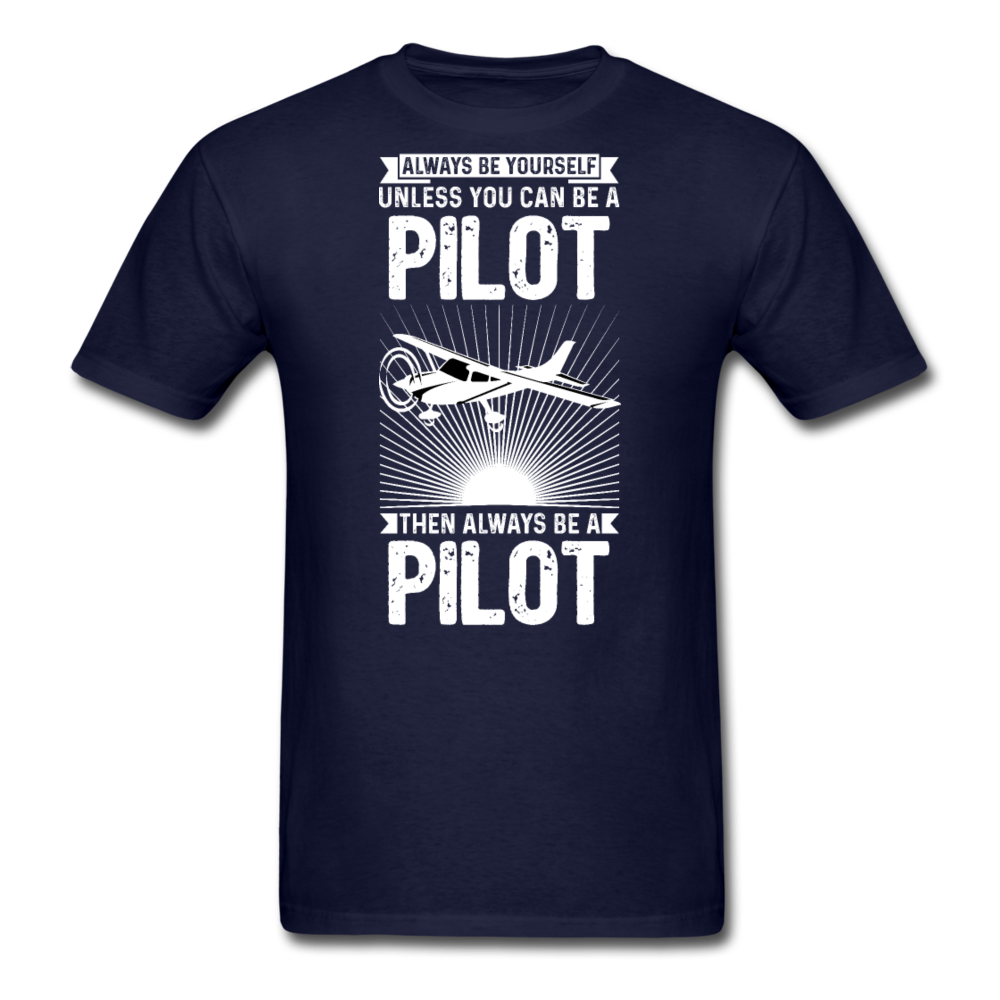 Always Be Yourself - Pilot - White - Unisex Classic T-Shirt - navy