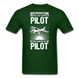 Always Be Yourself - Pilot - White - Unisex Classic T-Shirt - forest green
