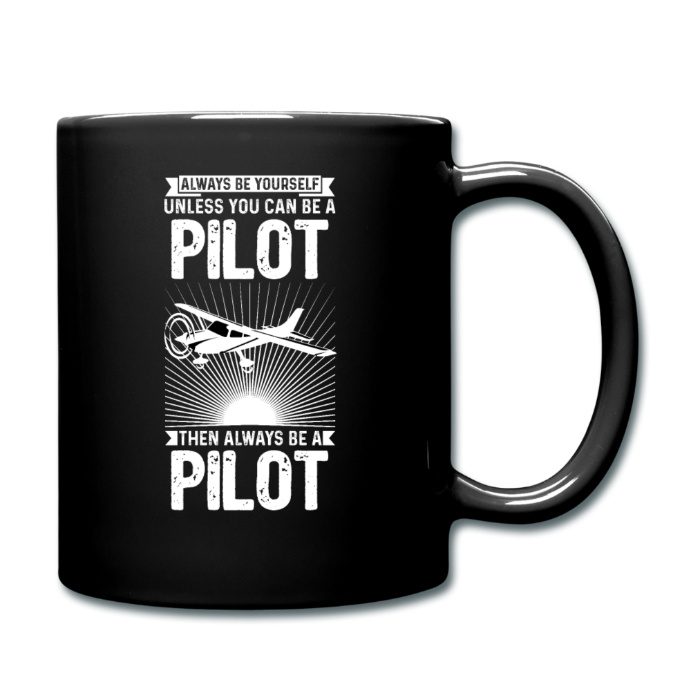 Always Be Yourself - Pilot - White - Full Color Mug - black