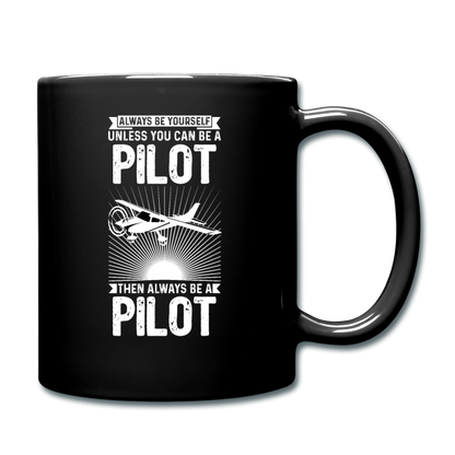 Always Be Yourself - Pilot - White - Full Color Mug - black