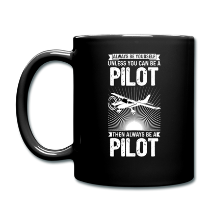 Always Be Yourself - Pilot - White - Full Color Mug - black