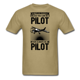 Always Be Yourself - Pilot - Black - Unisex Classic T-Shirt - khaki