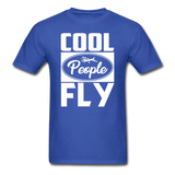 Cool People Fly - White - Unisex Classic T-Shirt - royal blue