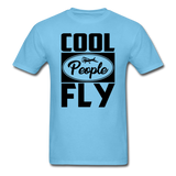 Cool People Fly - Black - Unisex Classic T-Shirt - aquatic blue