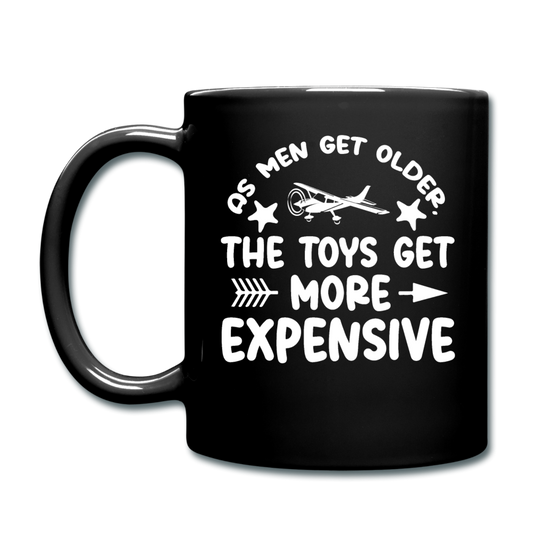 Men Get Older, Toys Get More Expensive - White - Full Color Mug - black