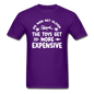 Men Get Older, Toys Get More Expensive - White - Unisex Classic T-Shirt - purple