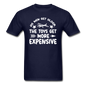 Men Get Older, Toys Get More Expensive - White - Unisex Classic T-Shirt - navy