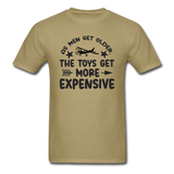 Men Get Older, Toys Get More Expensive - Black - Unisex Classic T-Shirt - khaki
